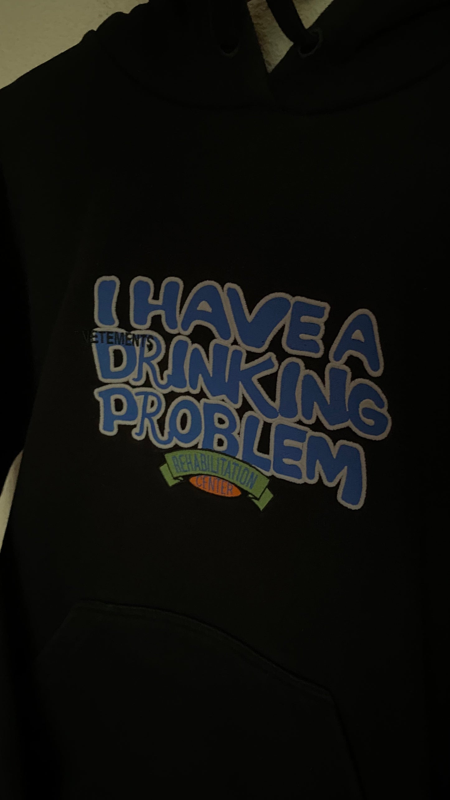 Vetements “I Have A Drinking Problem” Hoodie